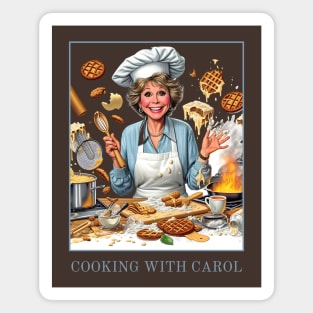 Cooking with Carol - carol burnett, the carol burnett show, carol burnett show complete series Magnet